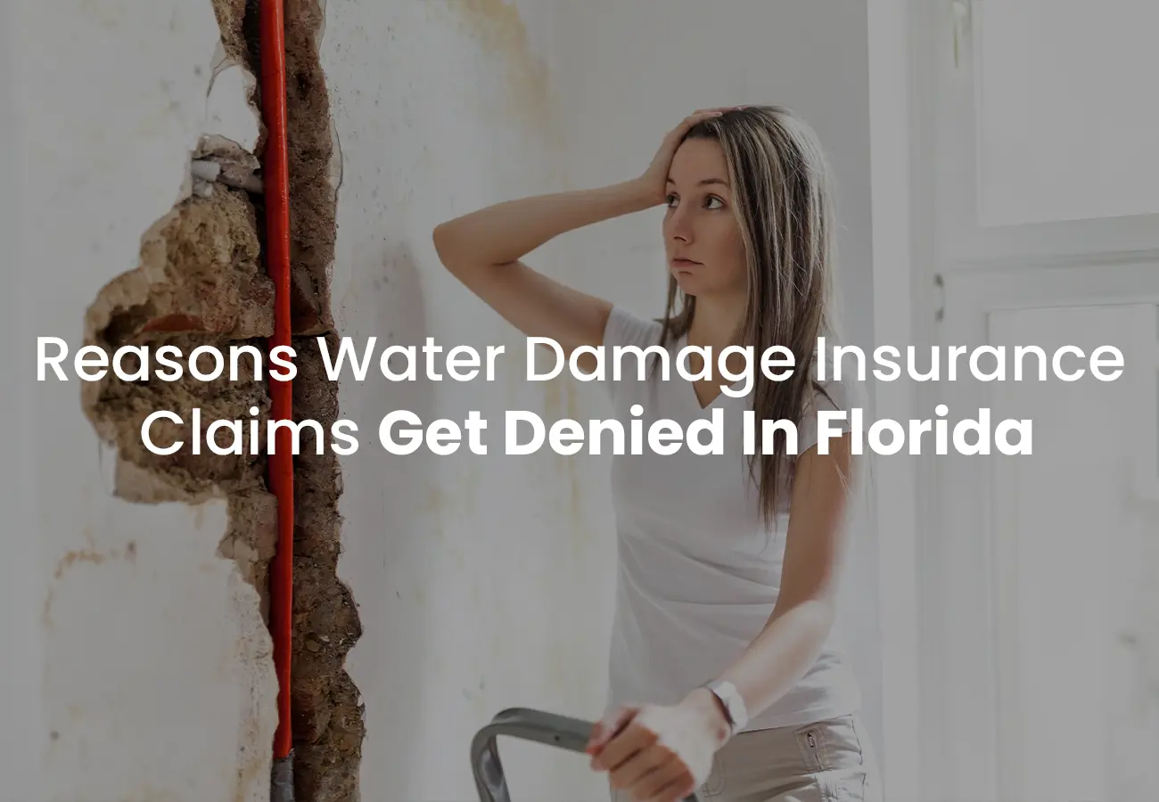 Reasons Water Damage Insurance Claims Get Denied in Florida