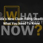 Florida’s New Claim Filing Deadlines: What You Need To Know