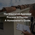 The Insurance Appraisal Process in Florida